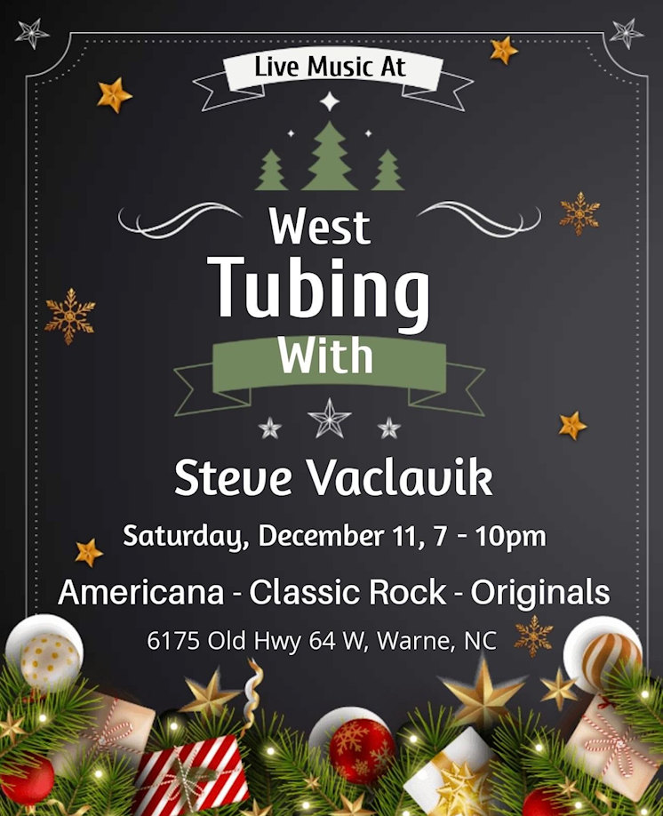 Steve Vaclavik Live at West Tubing Company! - Warne, NC